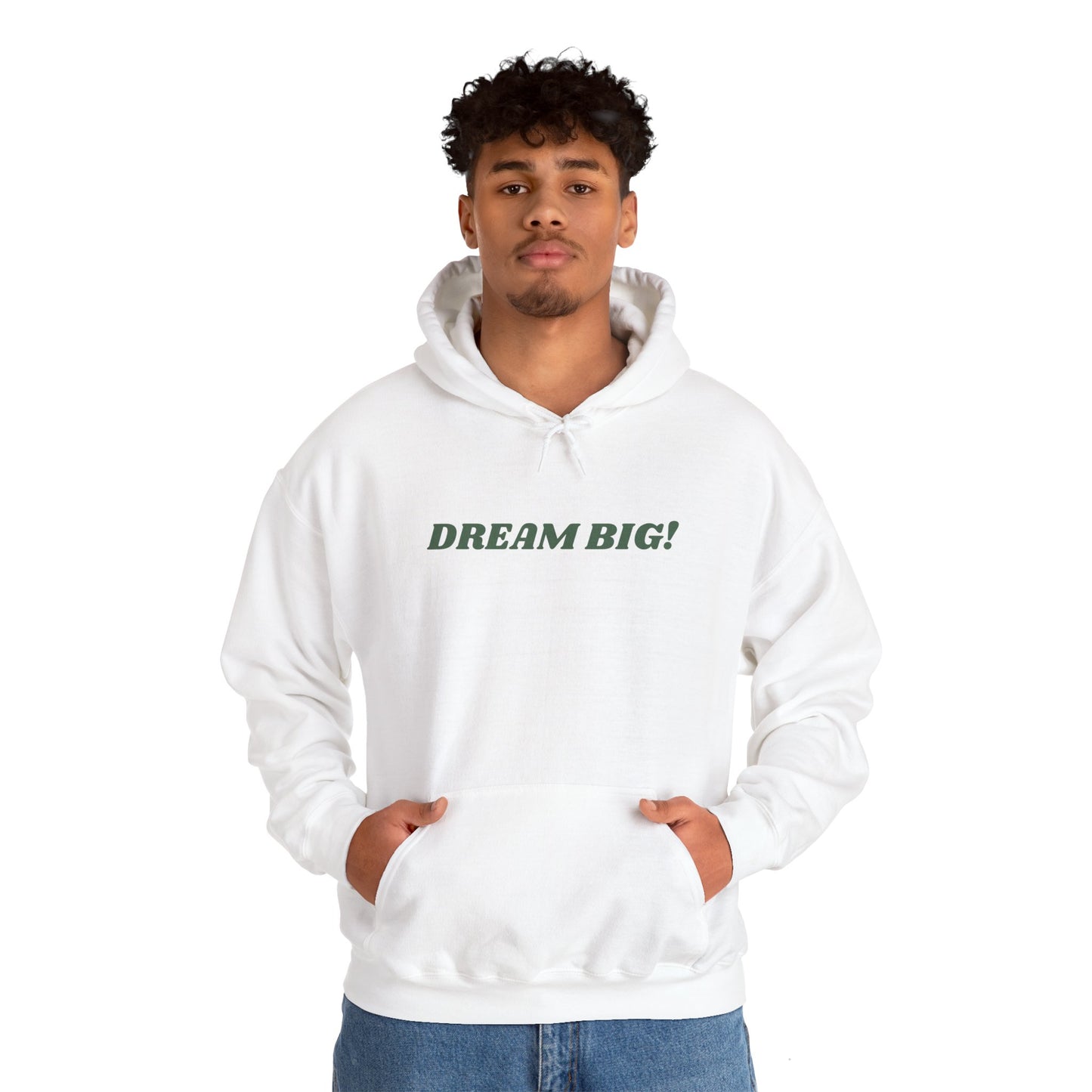 Dream Big! – Inspirational Hoodie