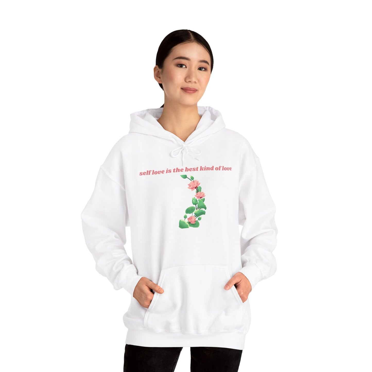 Self-Love Is the Best Kind of Love – Cozy Hoodie with Lotus Design